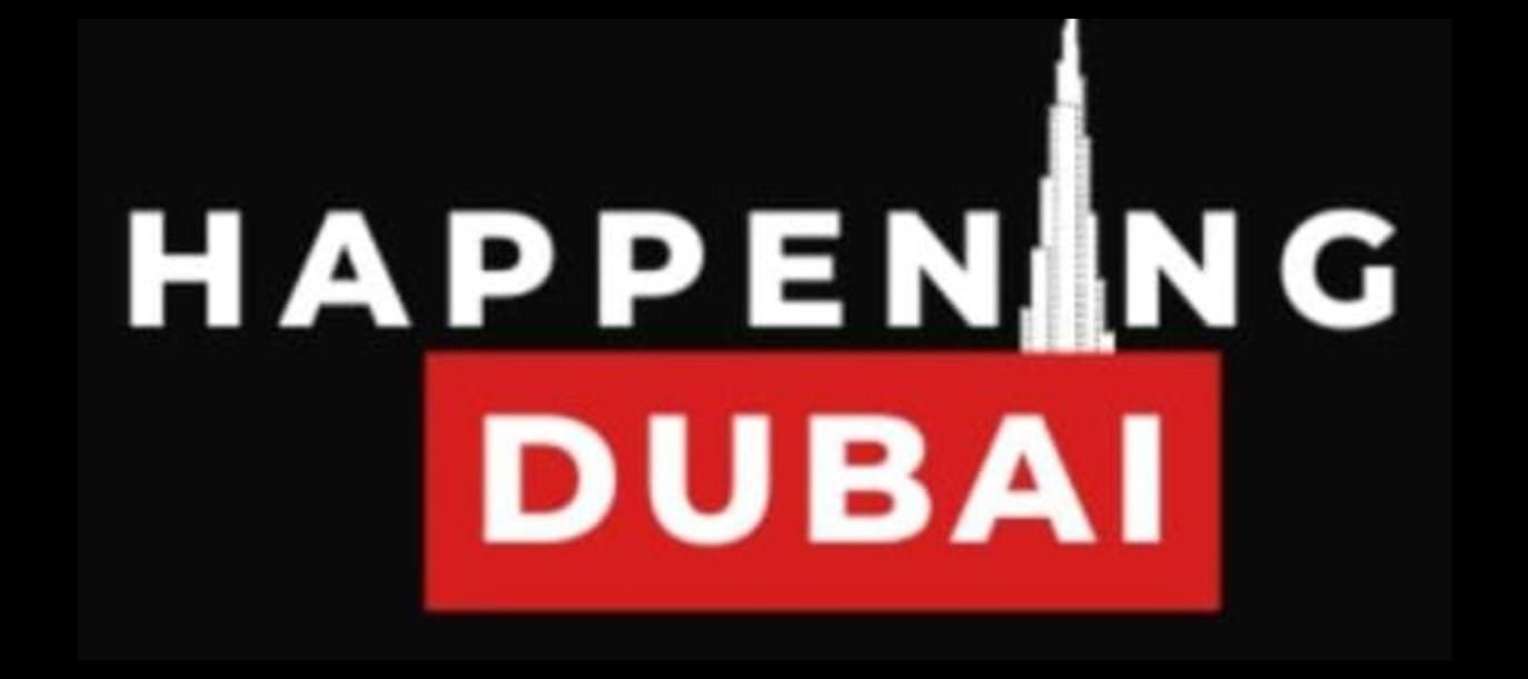 Happening Dubai